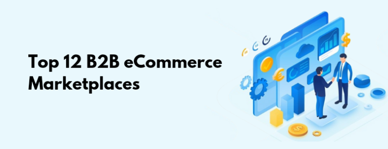 Top 12 B2B Ecommerce Marketplaces in 2025