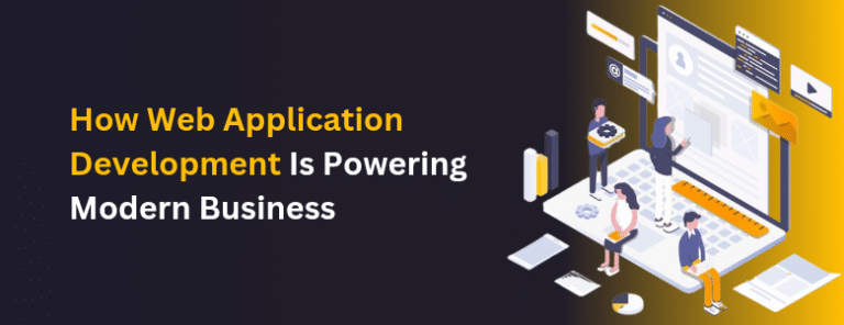 How Web App Development Powers Modern Business Growth