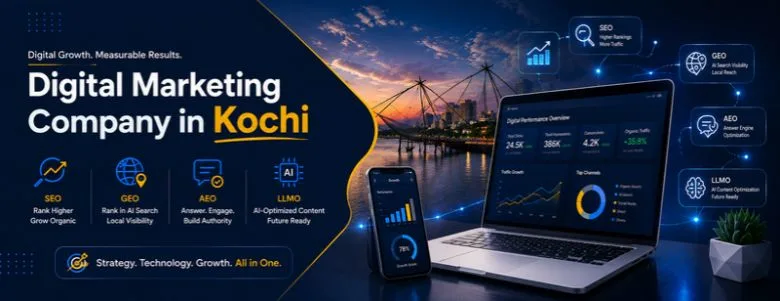 Digital Marketing Company in Kochi | SEO, GEO, AEO & LLMO