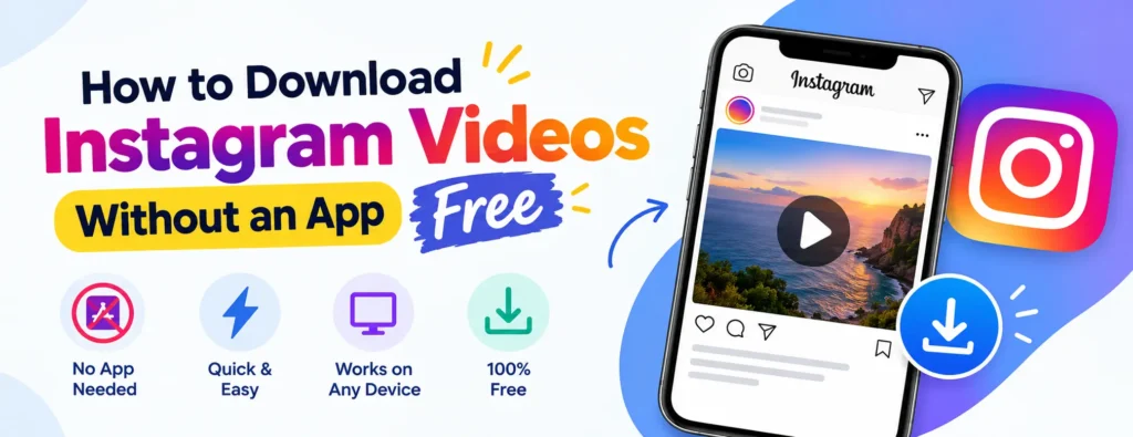 How to Download Instagram Videos Without an App Free