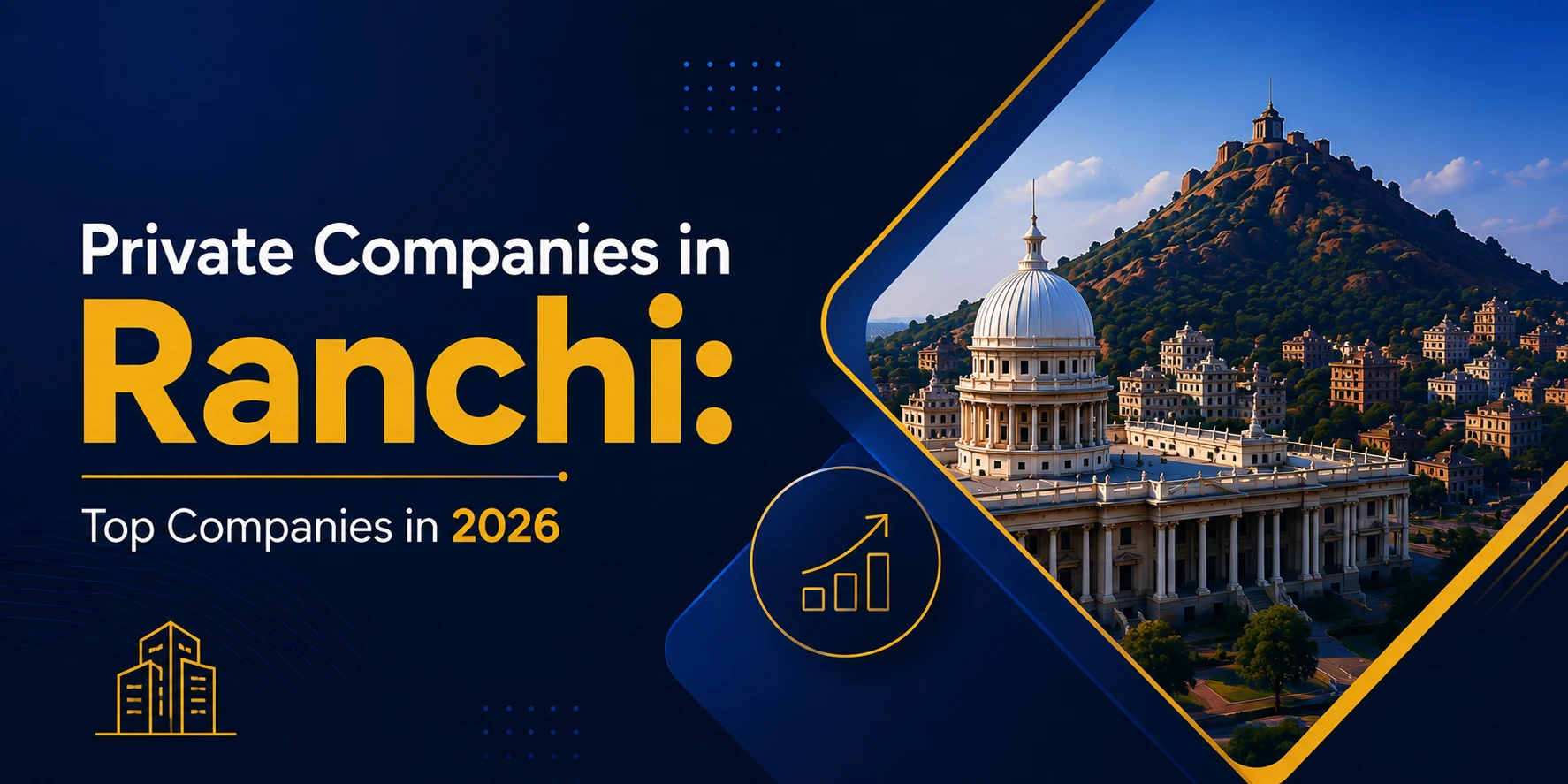 Private Companies in Ranchi: Top Companies in 2026