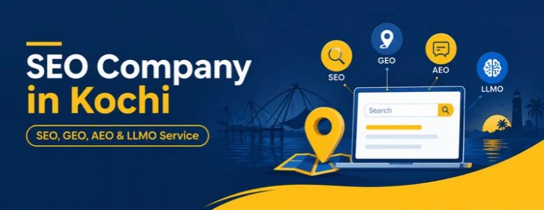 SEO Company in Kochi | SEO, GEO, AEO & LLMO Service